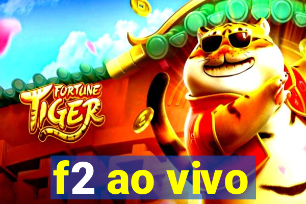 f2 ao vivo